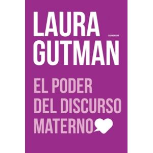 EL PODER DEL DISCURSO MATERNO