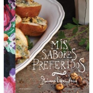 LIBRO MIS SABORES PREFERIDOS - JULIANA LOPEZ MAY