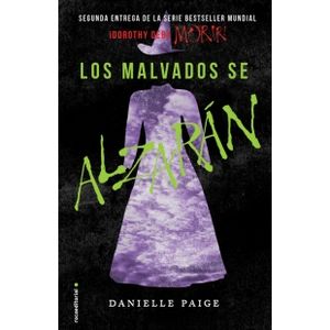 LOS MALVADOS SE ALZARAN