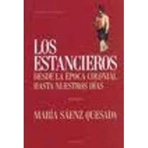 LIBRO LOS ESTANCIEROS - MARIA SAENZ QUESADA