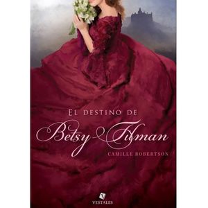EL DESTINO DE BETSY TILMAN