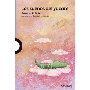 LOS SUEÑOS DEL YACARE - LOQUELEO MORADA