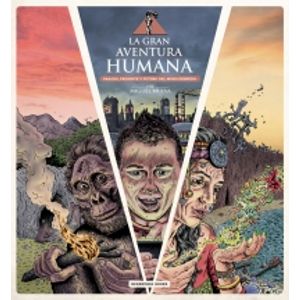 LA GRAN AVENTURA HUMANA