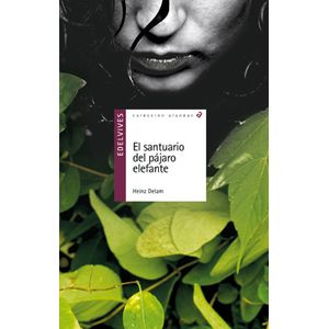 EL SANTUARIO DEL PAJARO ELEFANTE - ALANDAR