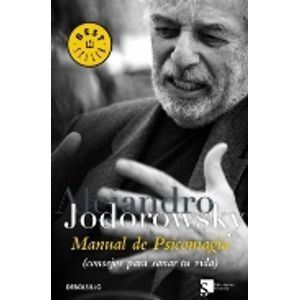 LIBRO MANUAL DE PSICOMAGIA - JODOROWSKY, ALEJANDRO