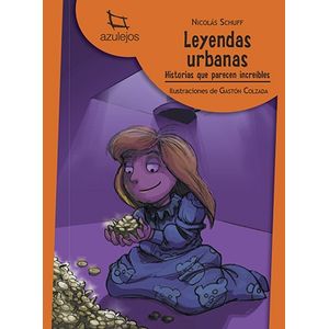 LEYENDAS URBANAS (2DA.EDICION) - AZULEJOS NARANJA