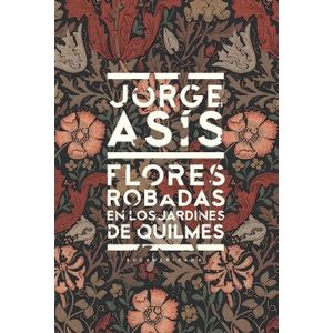 FLORES ROBADAS EN LOS JARDINES DE QUILMES