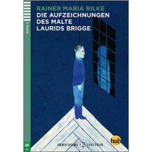 DIE AUFZEICHNUNGEN DES MALTE LAURIDS BRIGGE - ERWACHSENE HUB
