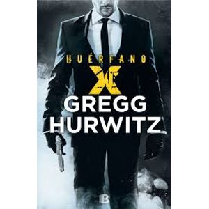 LIBRO HUERFANO X - GREGG HURWITZ