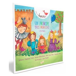 UN PRINCIPE, TRES PRINCESAS, ETCETERA