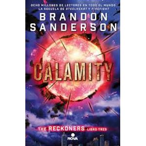 CALAMITY - THE RECKONERS 3 - BRANDON SANDERSON ( LIBRO EN ES