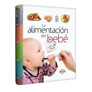 LA ALIMENTACIÓN DEL BEBE DE 0 A 24 MESES