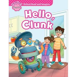 HELLO CLUNK - READ AND IMAGINE STARTER