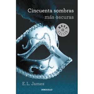 CINCUENTA SOMBRAS MAS OSCURAS - 50 SOMBRAS DE GREY 2