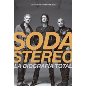 SODA STEREO - LA BIOGRAFIA TOTAL