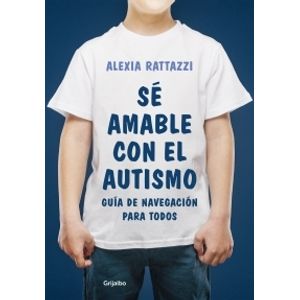 SE AMABLE CON EL AUTISMO
