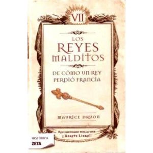 LOS REYES MALDITOS VII - DE COMO UN REY PERDIO FRANCIA