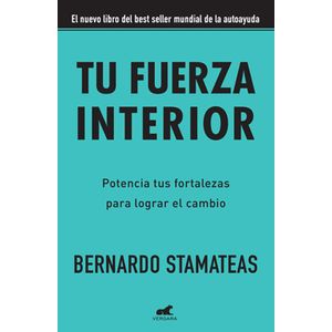 TU FUERZA INTERIOR - BERNARDO STAMATEAS