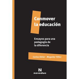 LIBRO CONMOVER LA EDUCACION - CARLOS SKLIAR