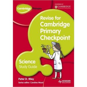 REVISE FOR CAMB.PRIMARY CHECKPOINT SCIENCE - STUDY GUIDE