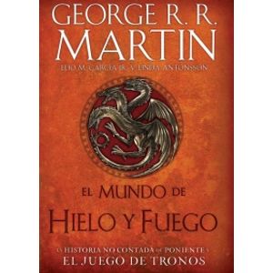 EL MUNDO DE HIELO Y FUEGO - LA HISTORIA NO CONTADA DE PONIEN