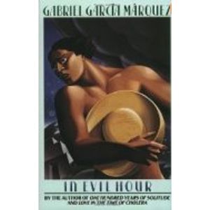 IN EVIL HOUR - GARCIA MARQUEZ, GABRIEL