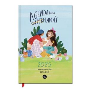 AGENDA 2025 MATERNIDAD PARA SUPER MAMAS
