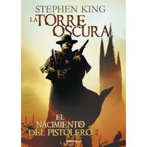 EL NACIMIENTO DEL PISTOLERO - LA TORRE OSCURA 1 (COMIC)