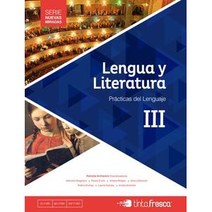 LENGUA Y LITERATURA 3 PRACTICAS DEL LENGUAJE - NUEVAS MIRADA