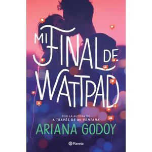MI FINAL DE WATTPAD - ARIANA GODOY