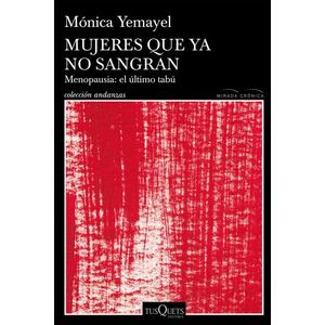 MUJERES QUE YA NO SANGRAN - MONICA YEMAYEL