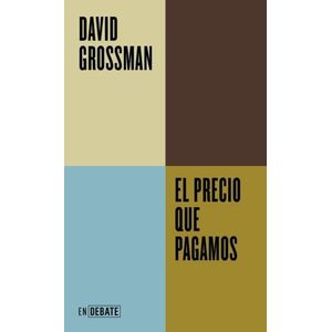 EL PRECIO QUE PAGAMOS - DAVID GROSSMAN