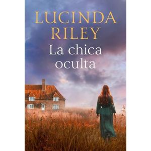 LA CHICA OCULTA - LUCINDA RILEY