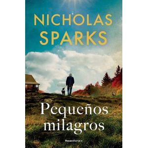 PEQUEÑOS MILAGROS - NICHOLAS SPARKS