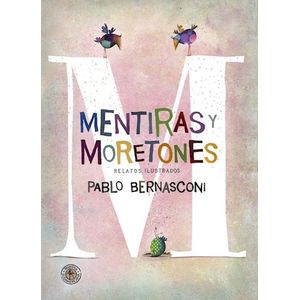 MENTIRAS Y MORETONES