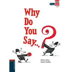 WHY DO YOU SAY? - PIECE OF CAKE