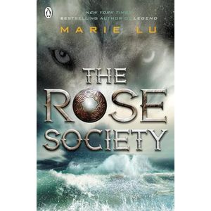 THE ROSE SOCIETY - YOUNG ELITES NOVEL 2 - MARIE LU