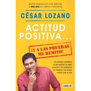 LIBRO ACTITUD POSITIVA - CESAR LOZANO