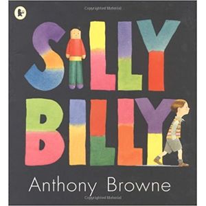 SILLY BILLY - ANTHONY BROWNE