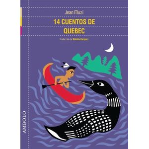 14 CUENTOS DE QUEBEC - JEAN MUZI