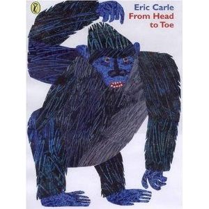 FROM HEAD TO TOE - ERIC CARLE