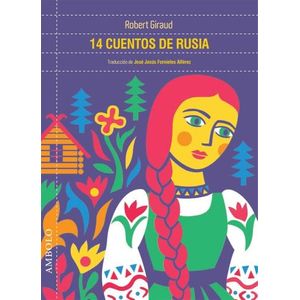 14 CUENTOS DE RUSIA - ROBERT GIRAUD