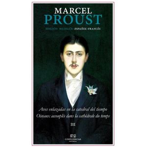 AVES ENLAZADAS EN LA CATEDRAL DEL TIEMPO - MARCEL PROUST