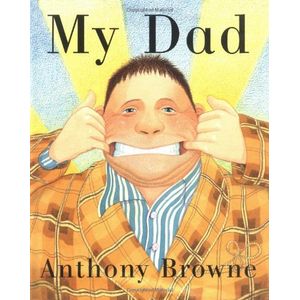 MY DAD - BOARD BOOK - ANTHONY BROWNE