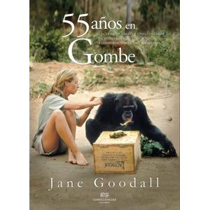 55 AÑOS EN GOMBE - JANE GOODALL