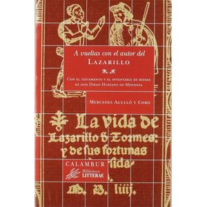 A VUELTAS CON EL AUTOR DEL LAZARILLO- MERCEDES AGULLO Y COBO