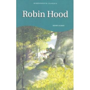 ROBIN HOOD - WORDSWORTH CLASSICS - WALTER SCOTT