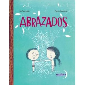 ABRAZADOS - MARCELA CARATOZZOLO - EVA MASTROGIULIO