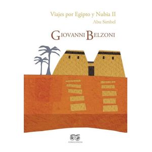 VIAJES POR EGIPTO Y NUBIA II - ABU SIMBEL