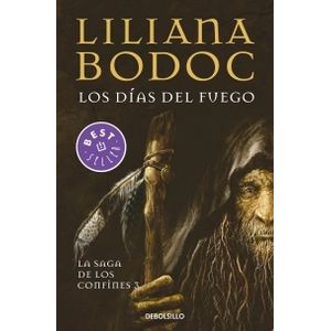 LOS DIAS DEL FUEGO - SAGA DE LOS CONFINES 3